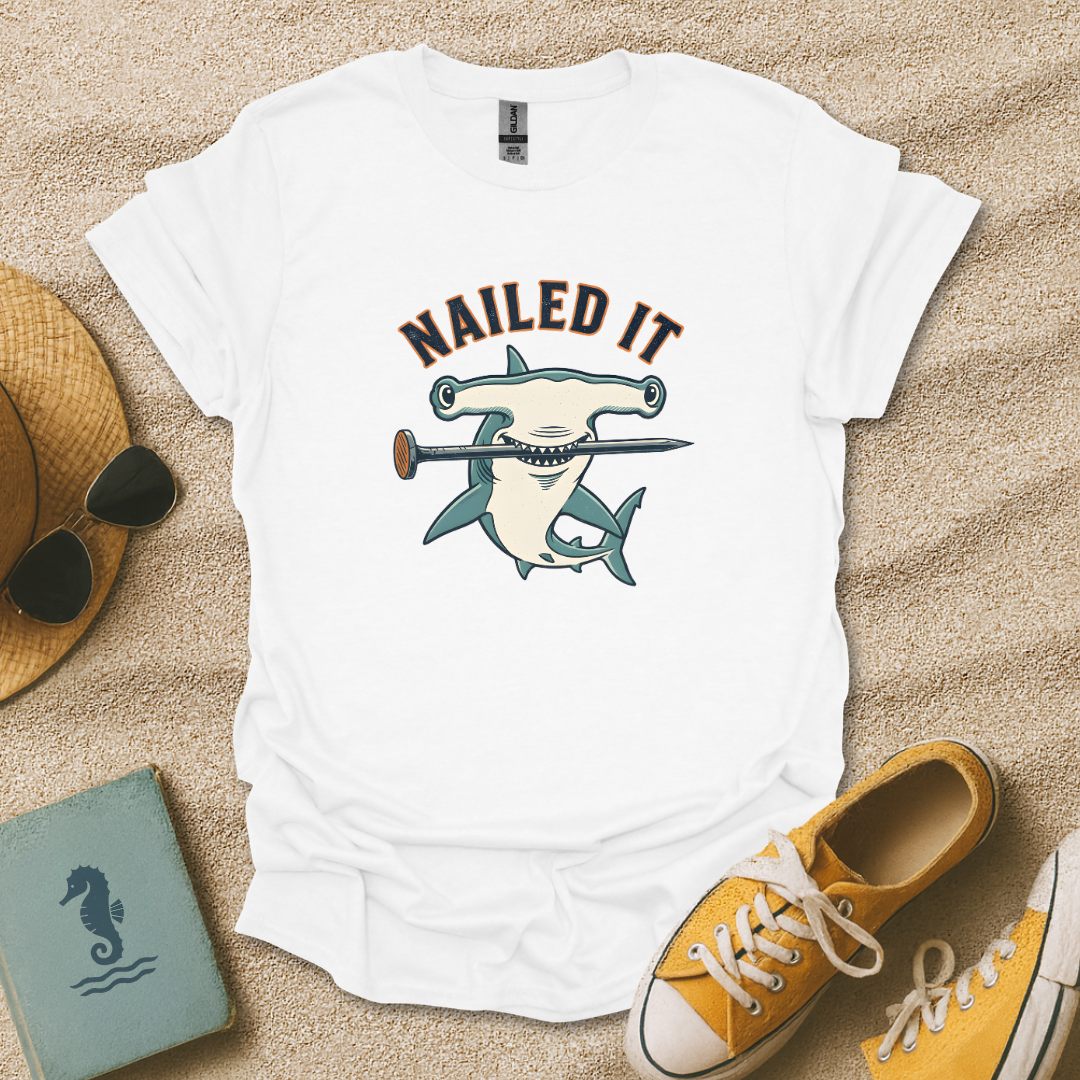 Nailed It T-Shirt