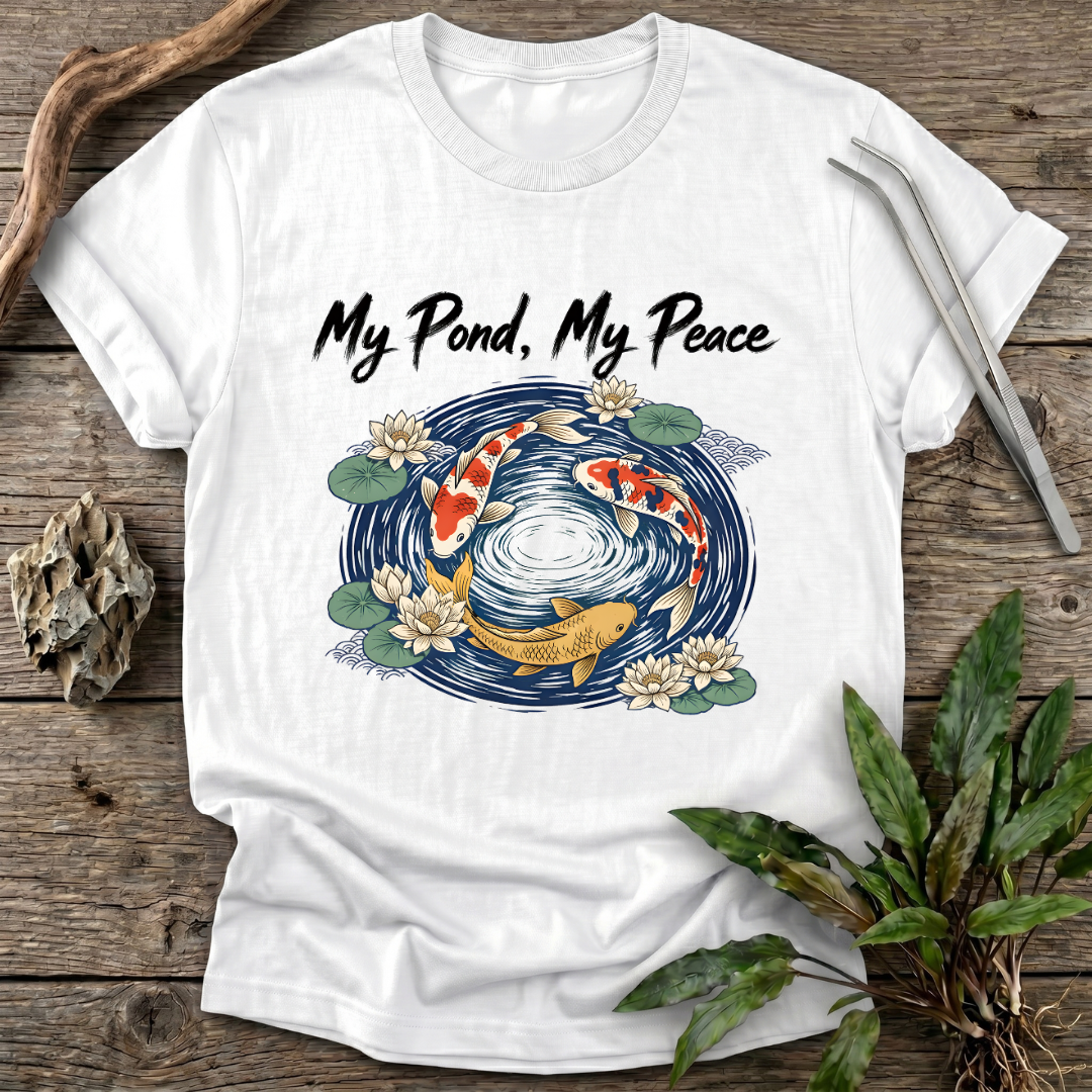My Pond, My Peace T-Shirt