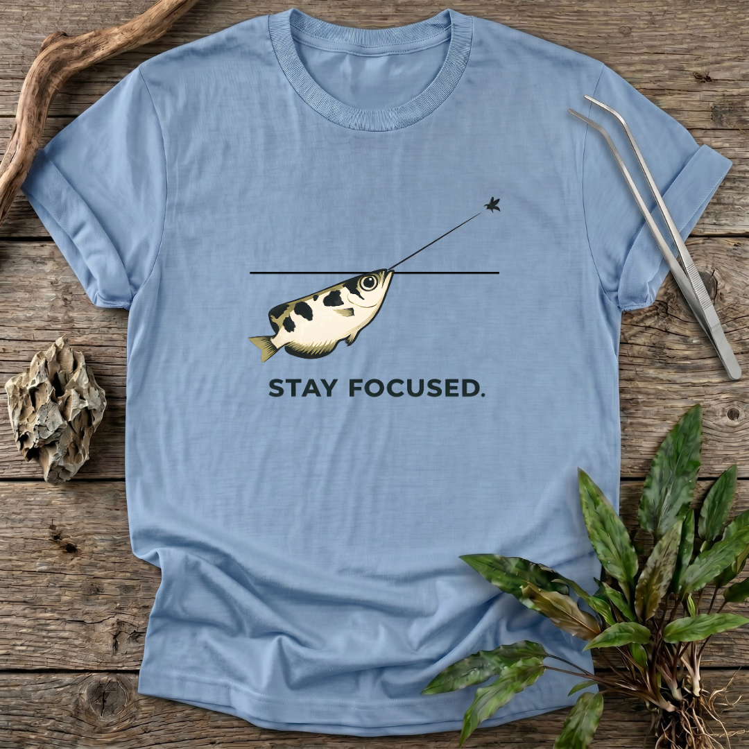 Stay Focused T-Shirt
