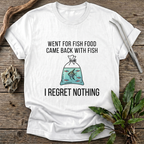 I Regret Nothing T-Shirt