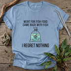 I Regret Nothing T-Shirt