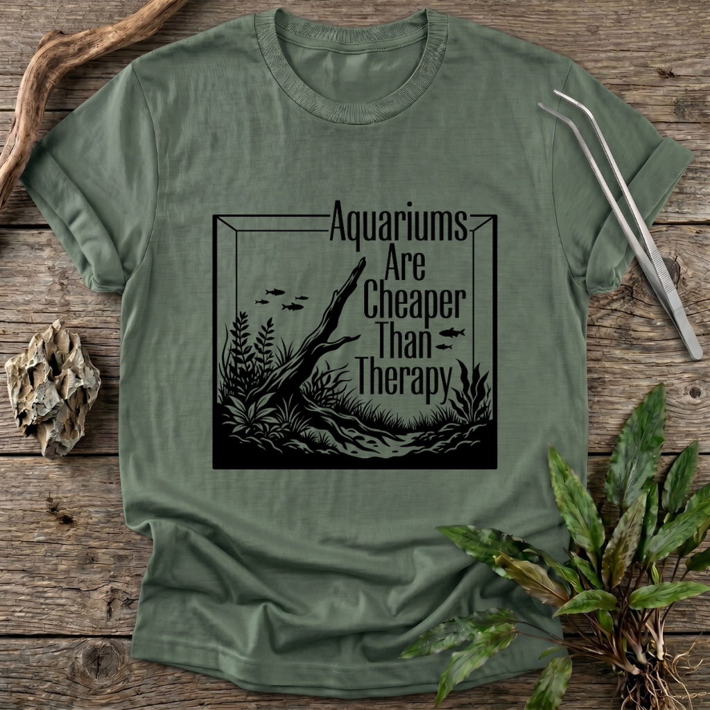 Aquariums Are Cheaper Than Therapy T-Shirt