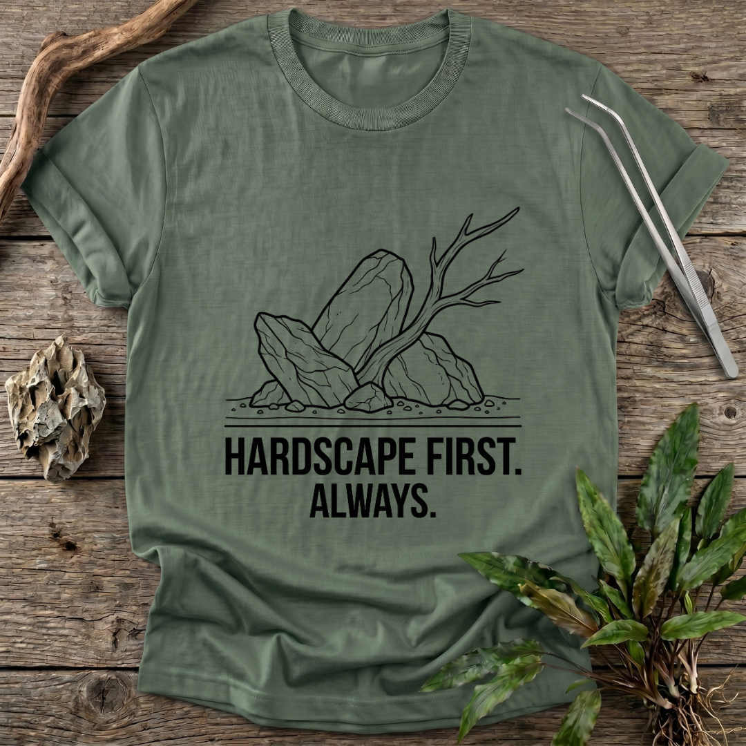Hardscape First. Always. T-Shirt