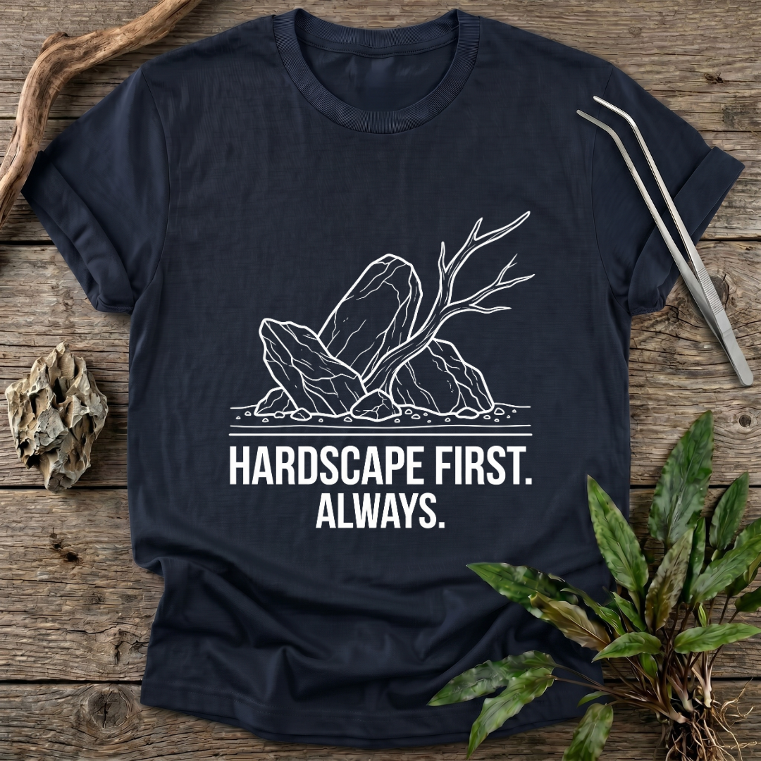 Hardscape First. Always. T-Shirt