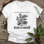 Algae Is Forever T-Shirt