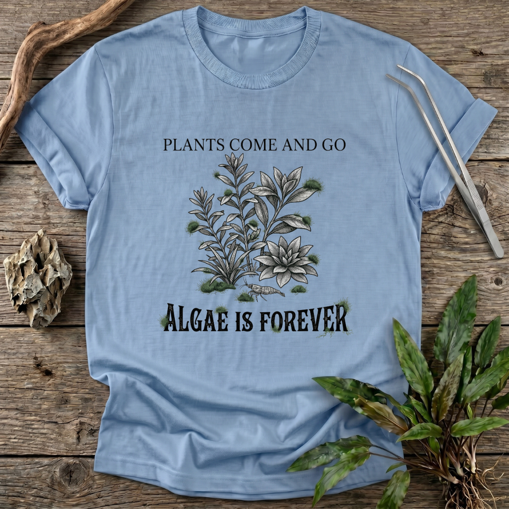 Algae Is Forever T-Shirt