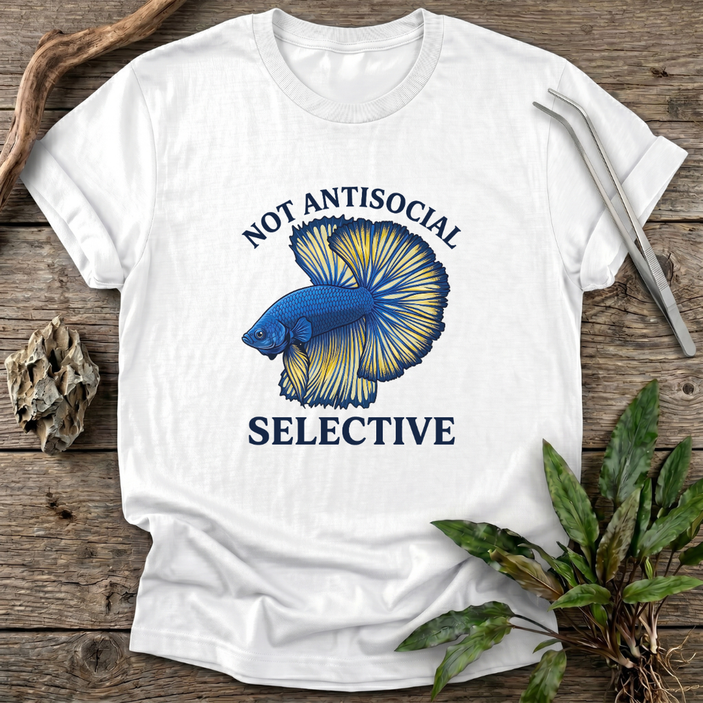 Not Antisocial. Selective. T-Shirt