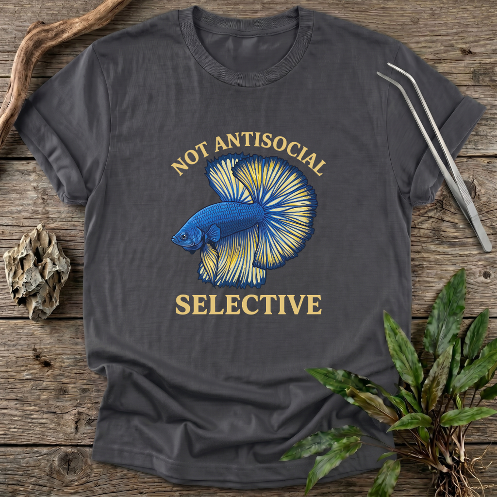 Not Antisocial. Selective. T-Shirt