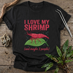 I Love My Shrimp T-Shirt