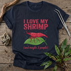 I Love My Shrimp T-Shirt