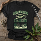 Aquascaping Is My Cardio T-Shirt