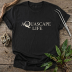 Aquascape Life T-Shirt
