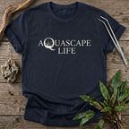 Aquascape Life T-Shirt