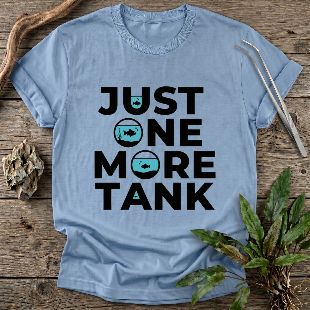 Just One More Tank T-Shirt