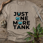 Just One More Tank T-Shirt
