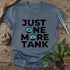Just One More Tank T-Shirt