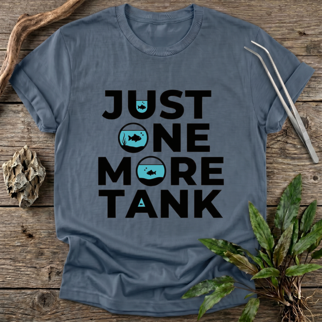 Just One More Tank T-Shirt
