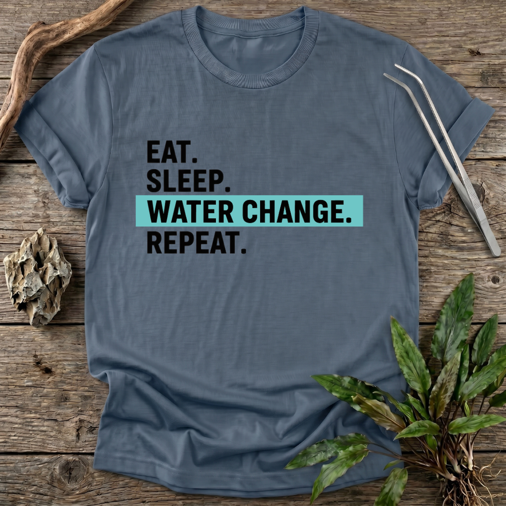 Eat. Sleep. Water Change. Repeat. T-Shirt