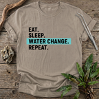Eat. Sleep. Water Change. Repeat. T-Shirt