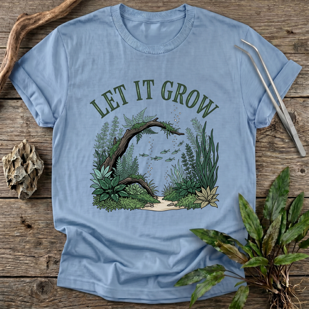 Let It Grow T-Shirt
