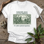 Money CAN Buy Happiness T-Shirt