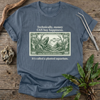 Money CAN Buy Happiness T-Shirt