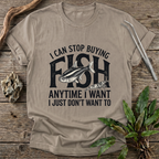I Can Stop Anytime T-Shirt
