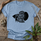 No Stupid Questions T-Shirt