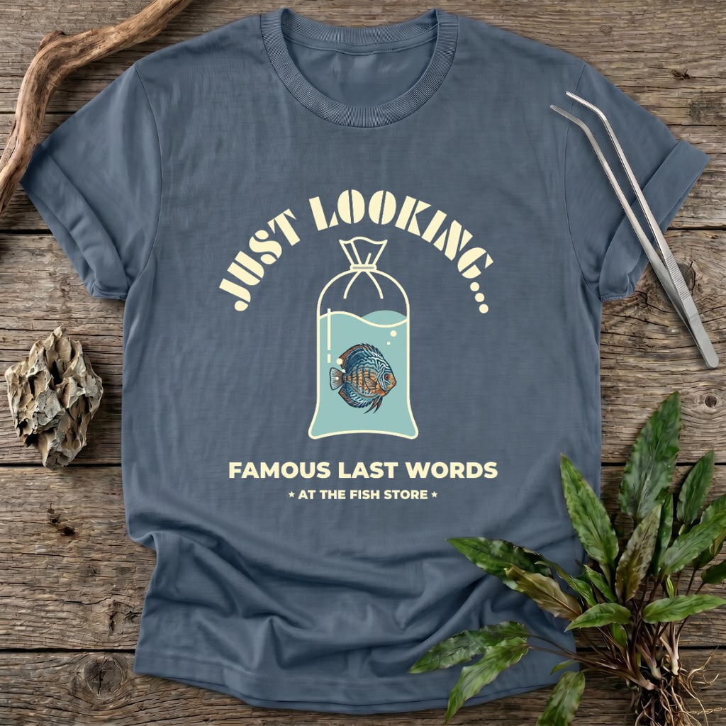 Famous Last Words T-Shirt