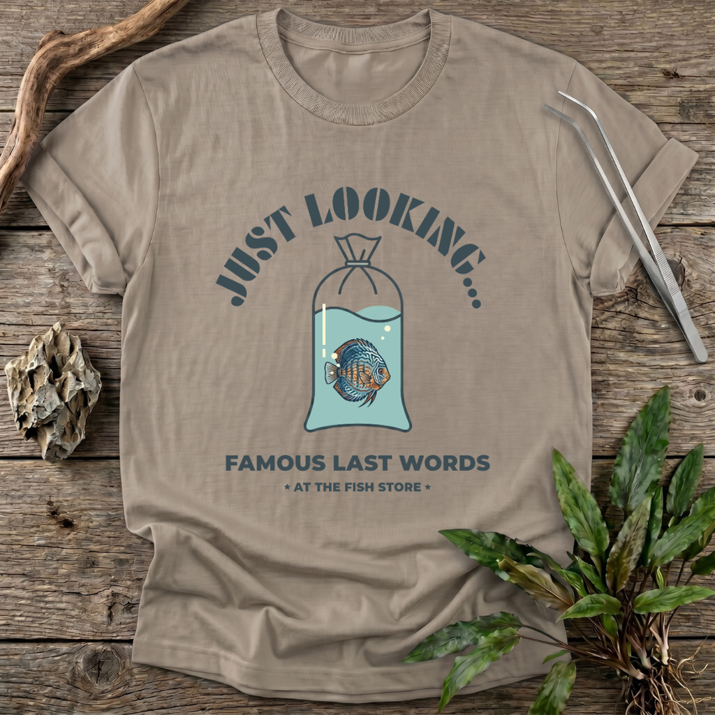 Famous Last Words T-Shirt