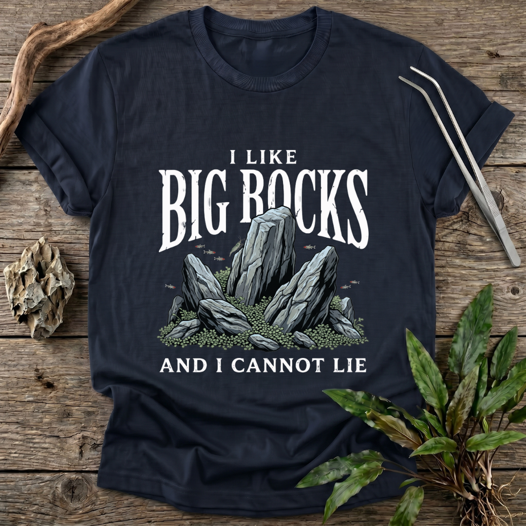 I Like Big Rocks T-Shirt