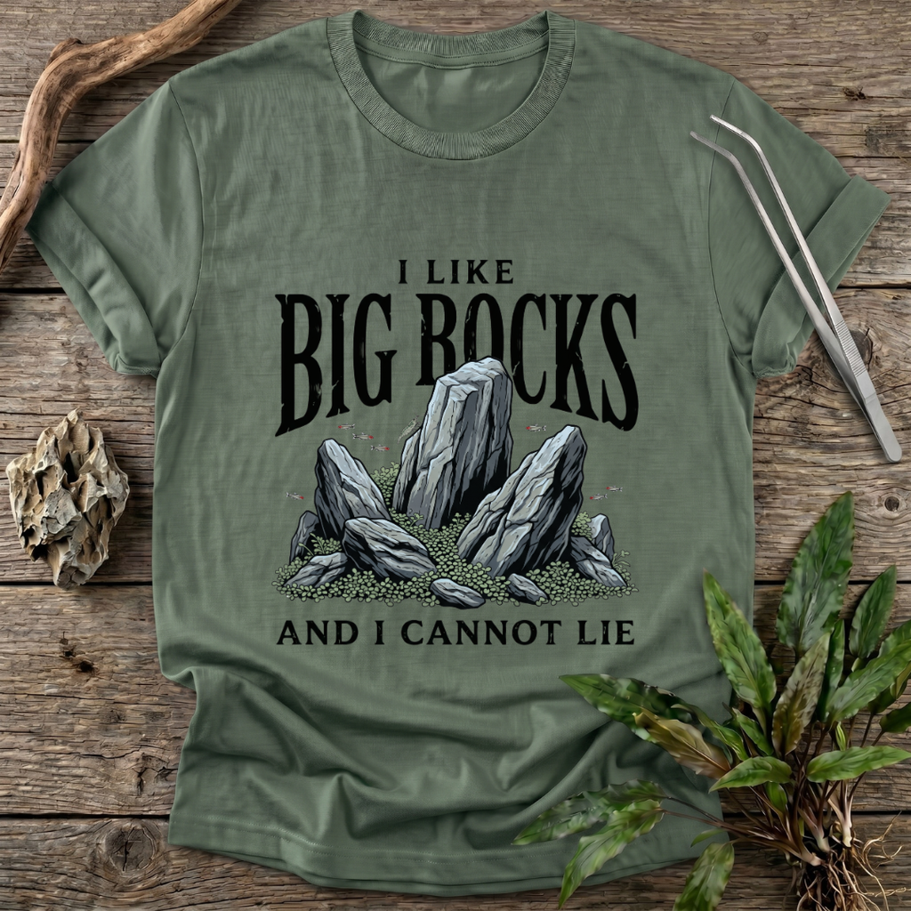 I Like Big Rocks T-Shirt
