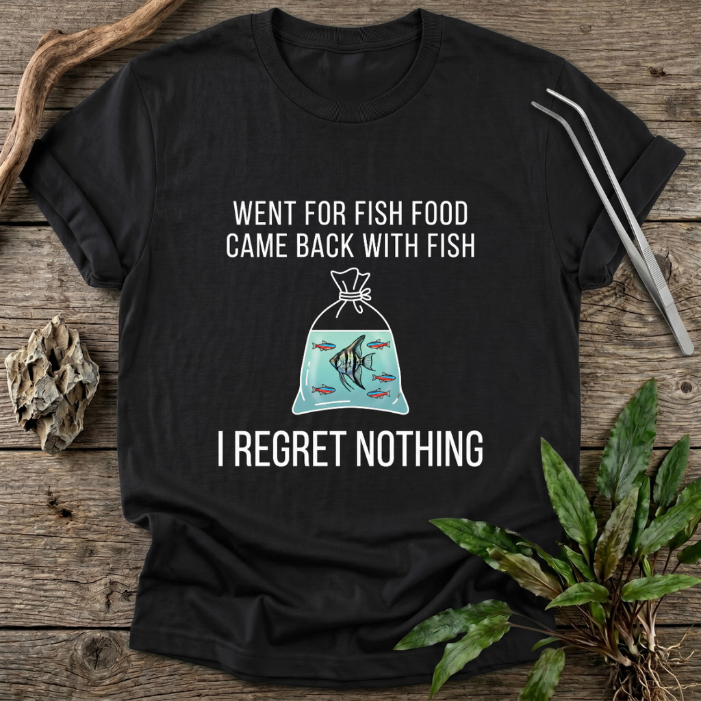 I Regret Nothing T-Shirt
