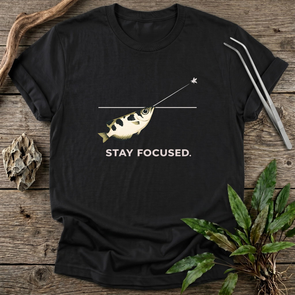 Stay Focused T-Shirt