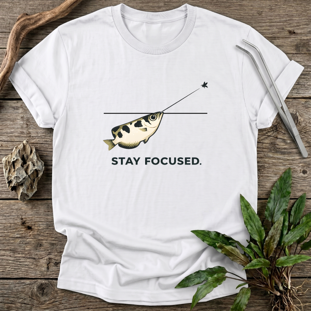 Stay Focused T-Shirt
