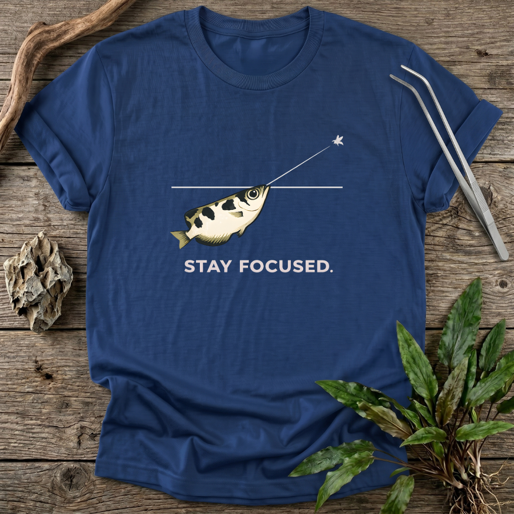 Stay Focused T-Shirt