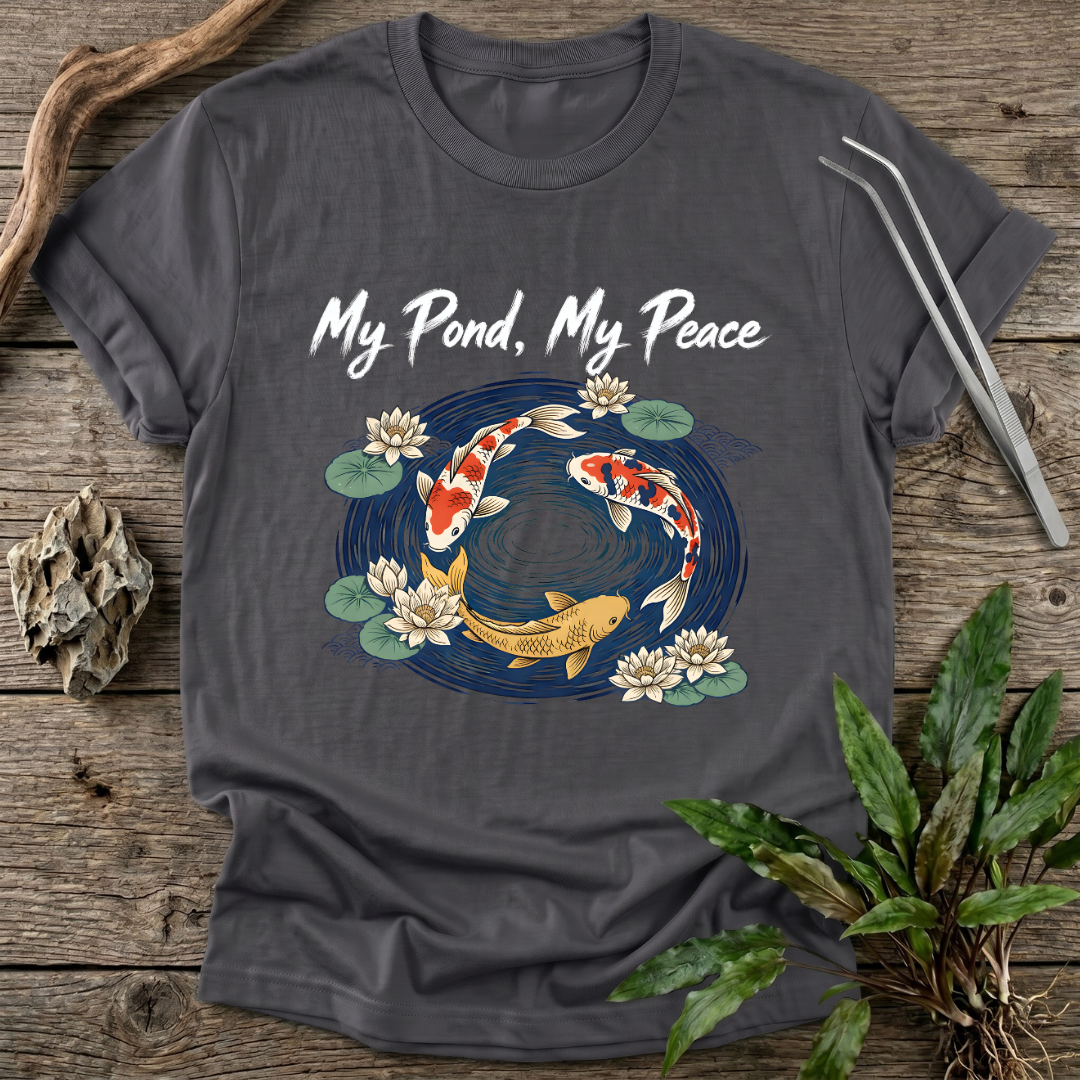 My Pond, My Peace T-Shirt