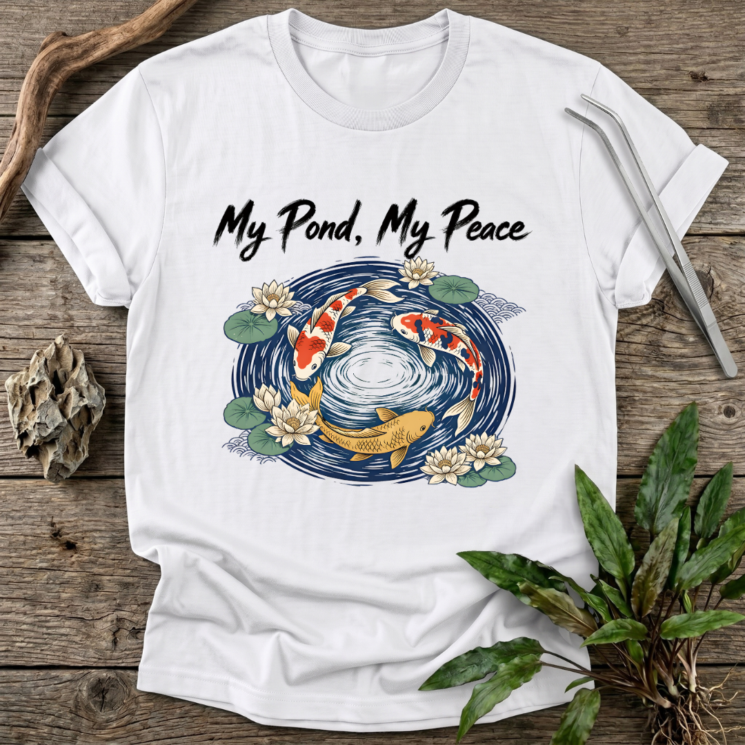 My Pond, My Peace T-Shirt