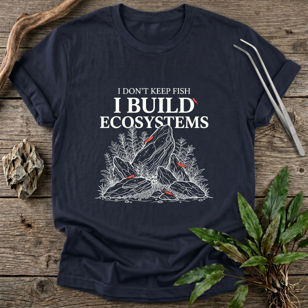 I Build Ecosystems T-Shirt