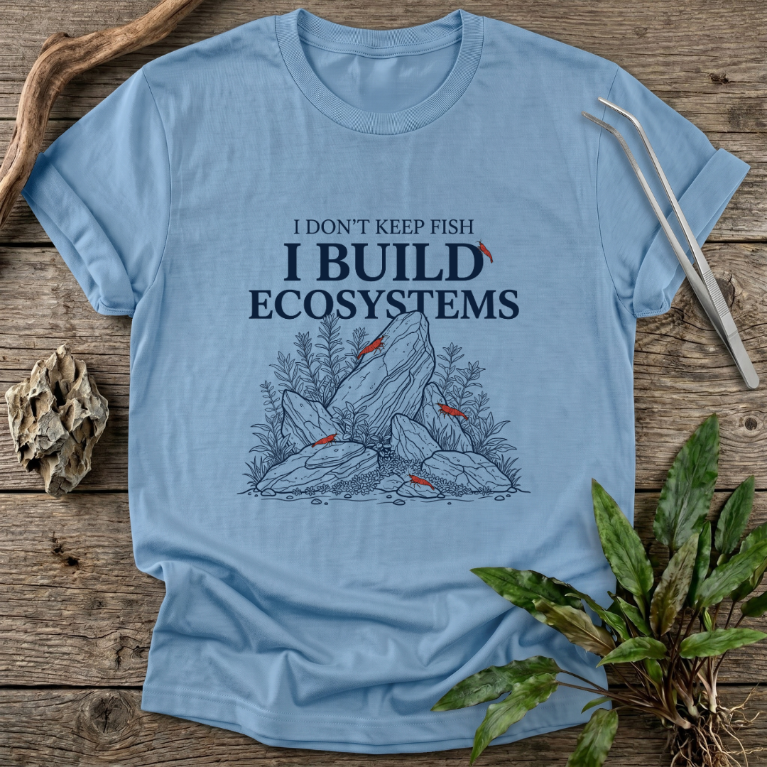 I Build Ecosystems T-Shirt
