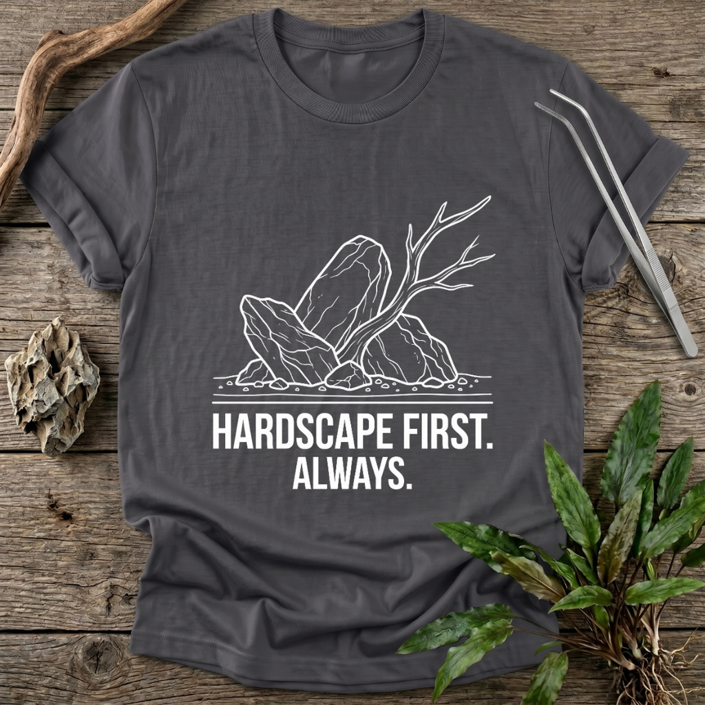 Hardscape First. Always. T-Shirt