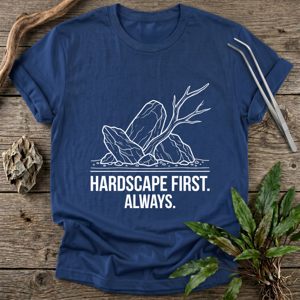 Hardscape First. Always. T-Shirt