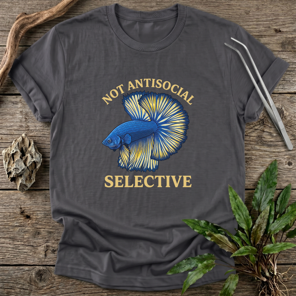 Not Antisocial. Selective. T-Shirt
