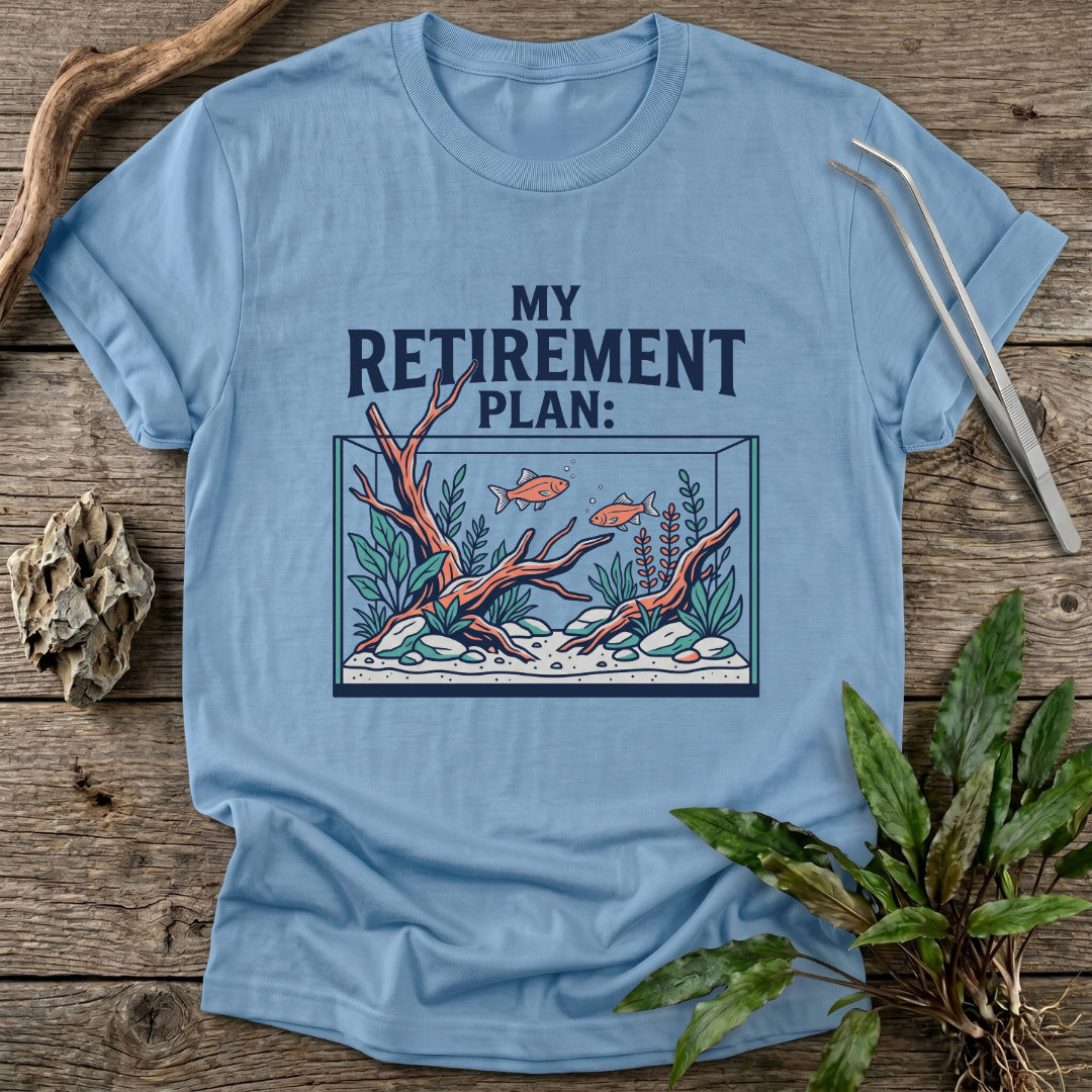 My Retirement Plan T-Shirt