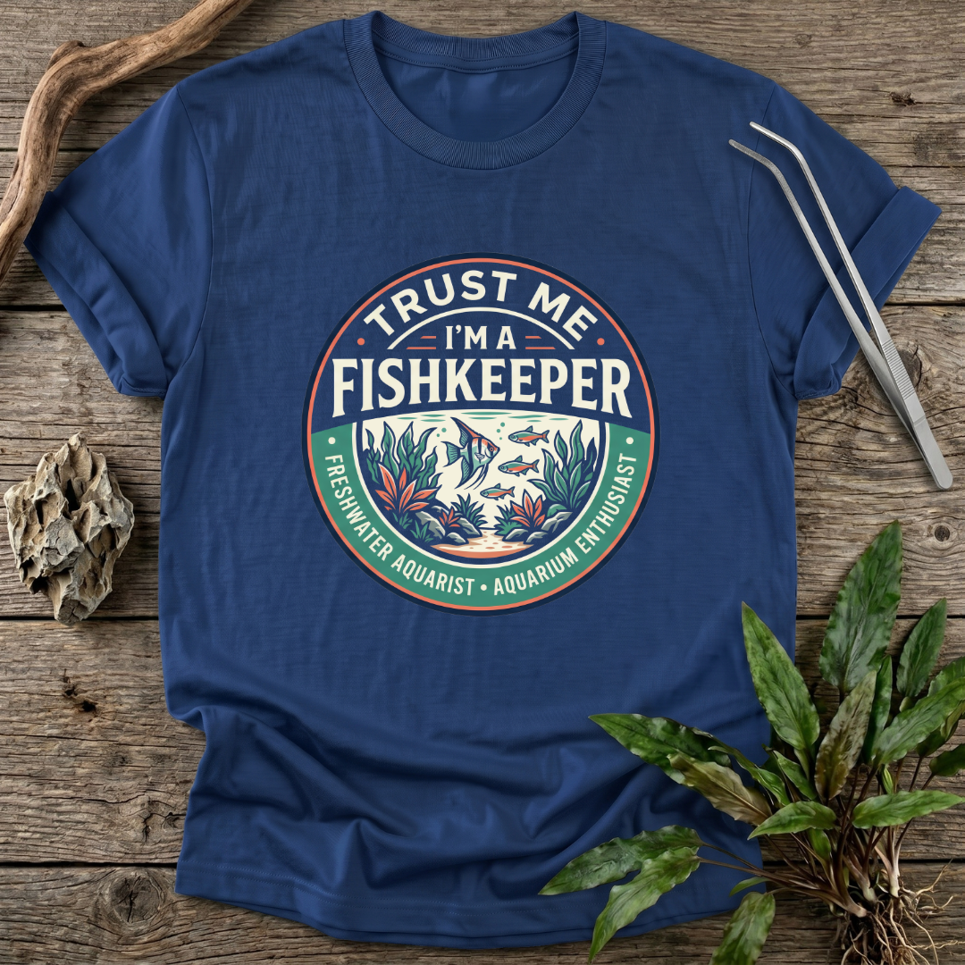 Trust Me I'm A Fishkeeper T-Shirt