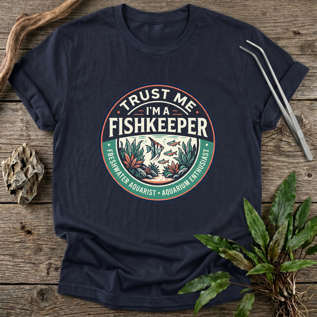 Trust Me I'm A Fishkeeper T-Shirt