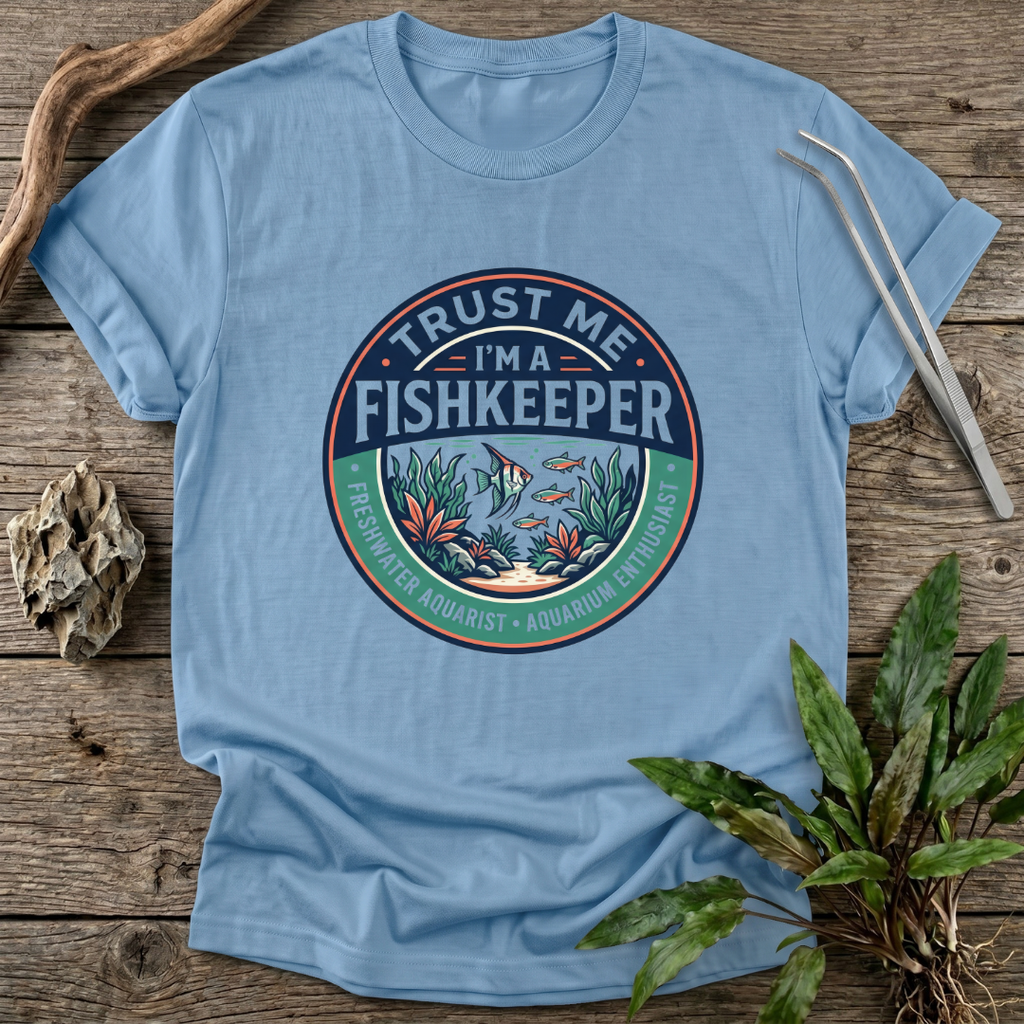 Trust Me I'm A Fishkeeper T-Shirt