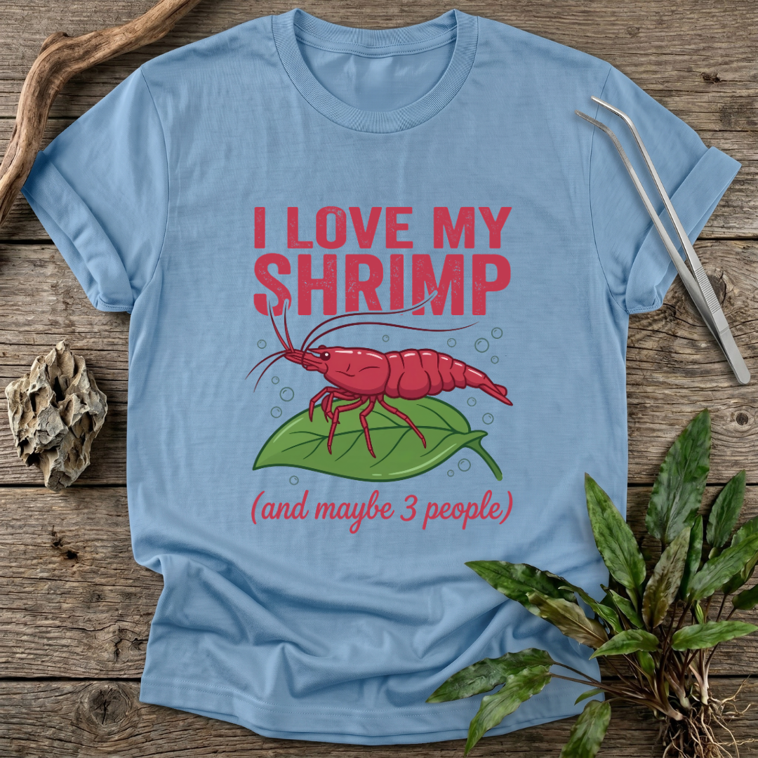 I Love My Shrimp T-Shirt
