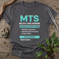 MTS Diagnosis T-Shirt