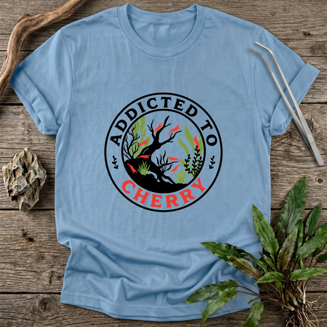 Addicted To Cherry T-Shirt